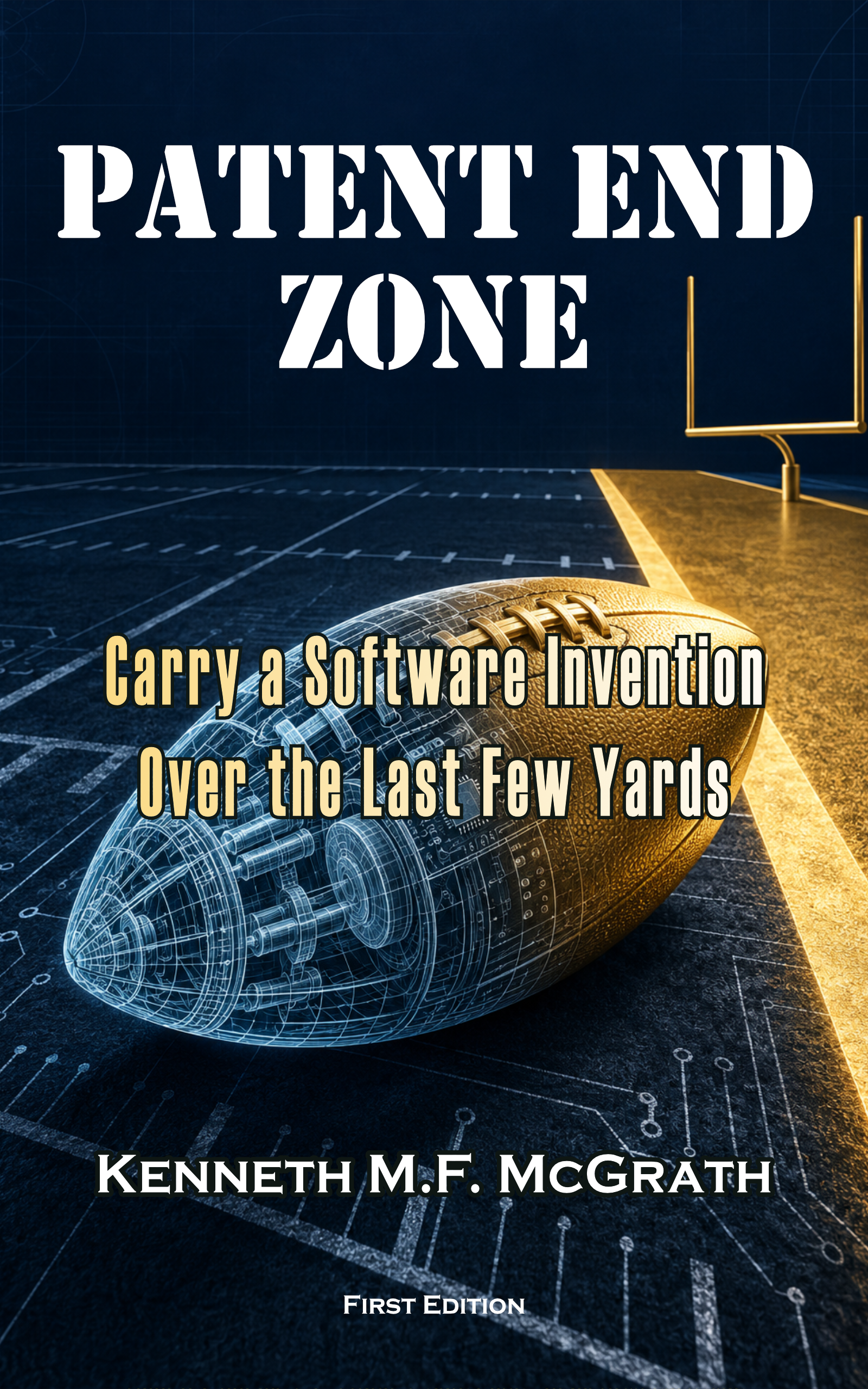 Cover of Patent End Zone by Kenneth M.F. McGrath